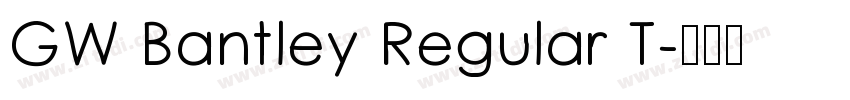 GW Bantley Regular T字体转换 GW Bantley Regular T字体转换